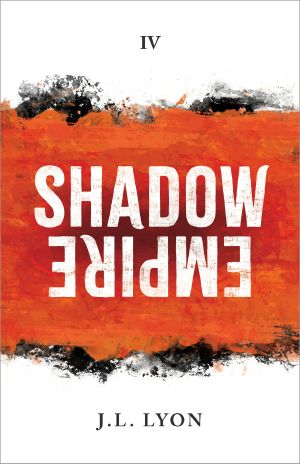 [Shadow Saga 04] • Shadow Empire